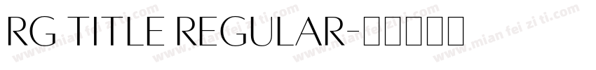 RG Title regular字体转换